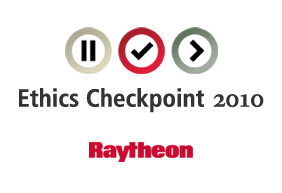 Raytheon - Ethics Checkpoint 2010